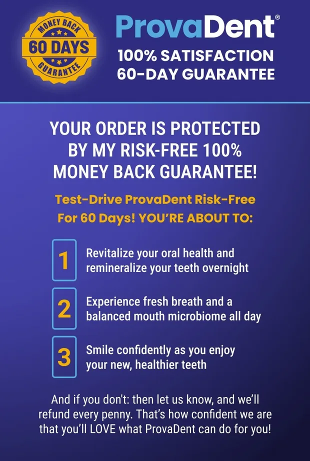 ProvaDent sales graphic describing the 100% satisfaction 60-day money-back guarantee