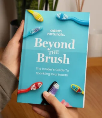 ProvaDent bonus guide - Beyond the Brush by Adem Naturals, The Insider's Guide To Sparkling Oral Health
